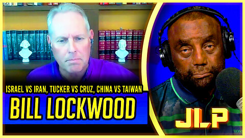 BILL LOCKWOOD DROPS TRUTH BOMBS! Israel, Nuclear War, Trump & Tucker EXPOSED!