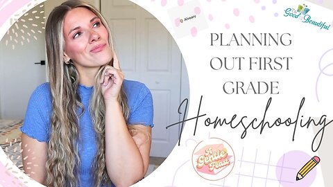 WHAT I'M THINKING ABOUT USING FOR 1ST GRADE HOMESCHOOLING AND PLANNING | LET'S TALK ABOUT IT!