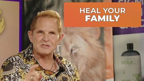 HEAL YOURSELF, HEAL YOUR FAMILY