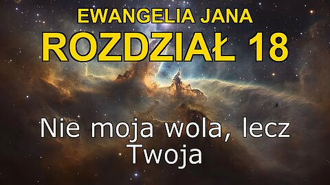 John 18 | Ewangelia John Rozdział 18 | Bible in Polish