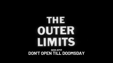 The Outer Limits - SE01 EP17 (1963)