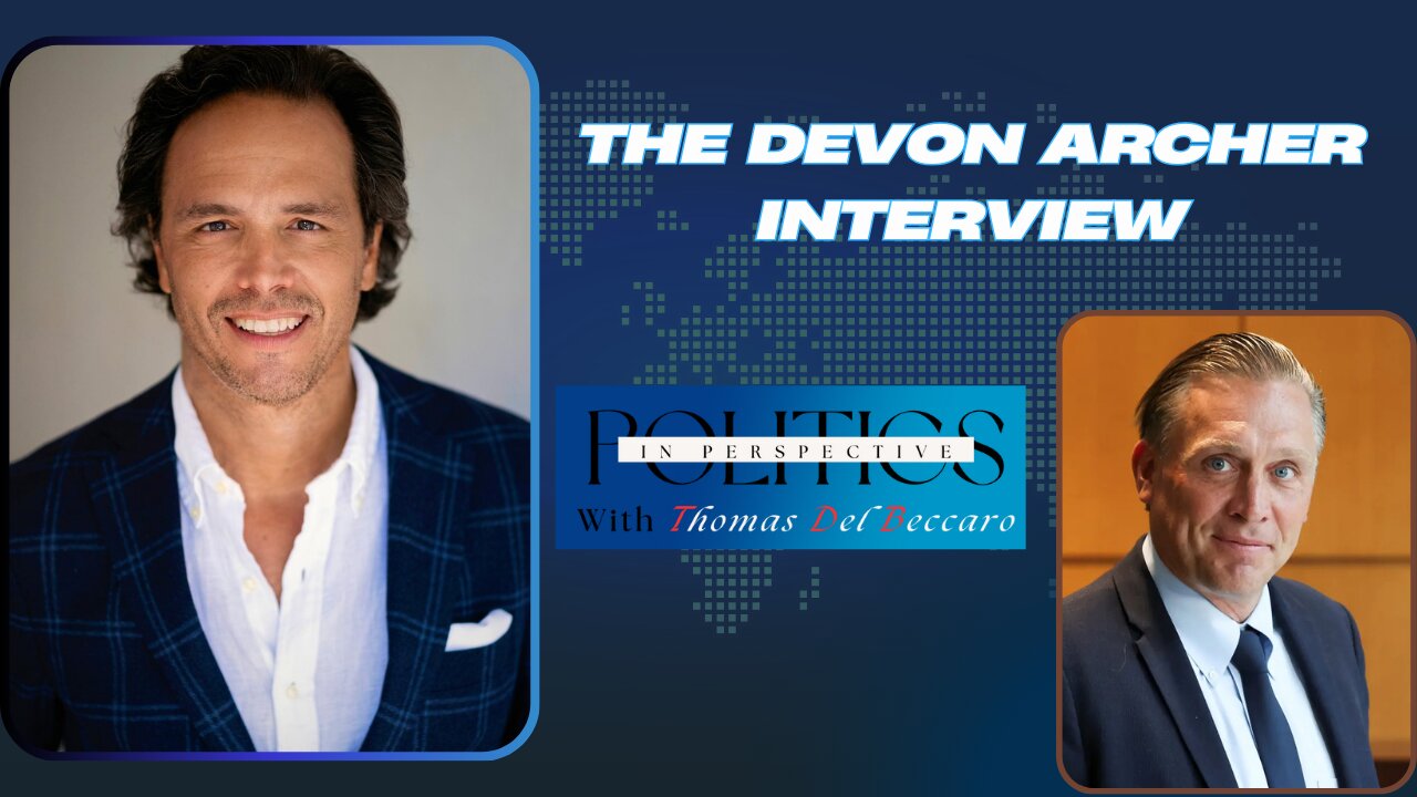 The Devon Archer Interview