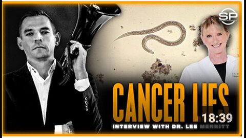 "Dr. Lee Merritt: Micro-Parasites as the Actual Cause of Cancer - Censorship of Lifesaving Science"