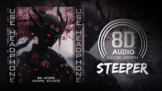 Ash O'Connor & Curbi - Steeper (8D AUDIO) 🎧