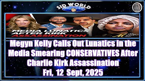 Megyn Kelly Calls Out Lunatics in the Media Smearing CONSERVATIVES After Charlie Kirk Assassination