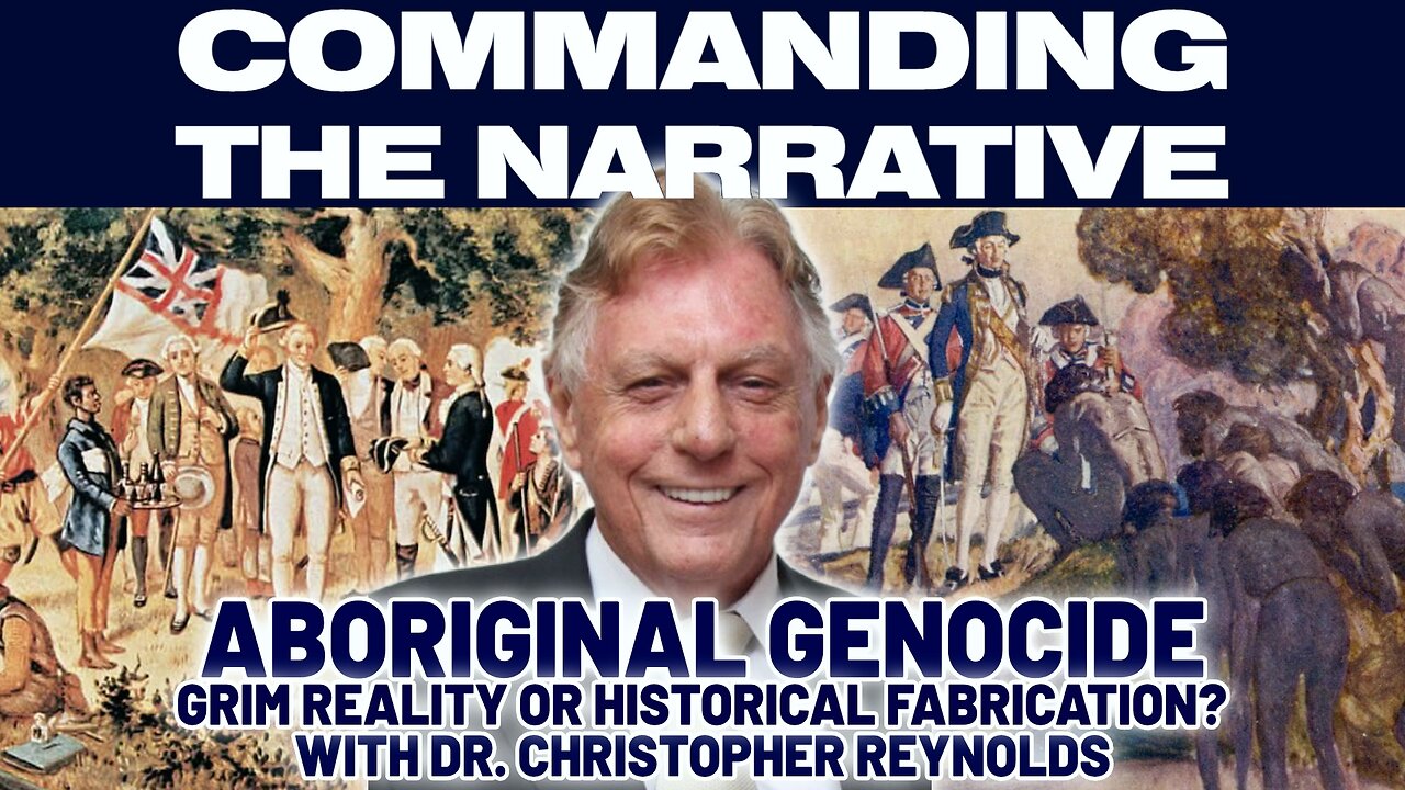 Aboriginal Genocide: Grim Reality or Historical Fabrication? - With Dr. Christopher Reynolds - CtN86