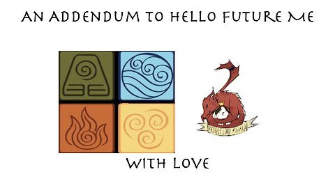An Addendum to Hello Future Me With Love