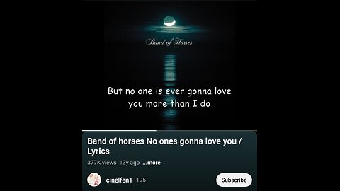 Band of Horses - No One's Gonna Love You lyrics by Cinfelfen1
