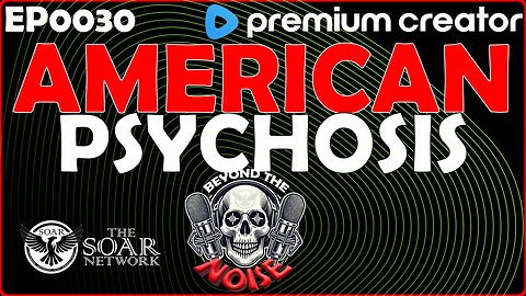EP-0030 American Psychosis 20250909