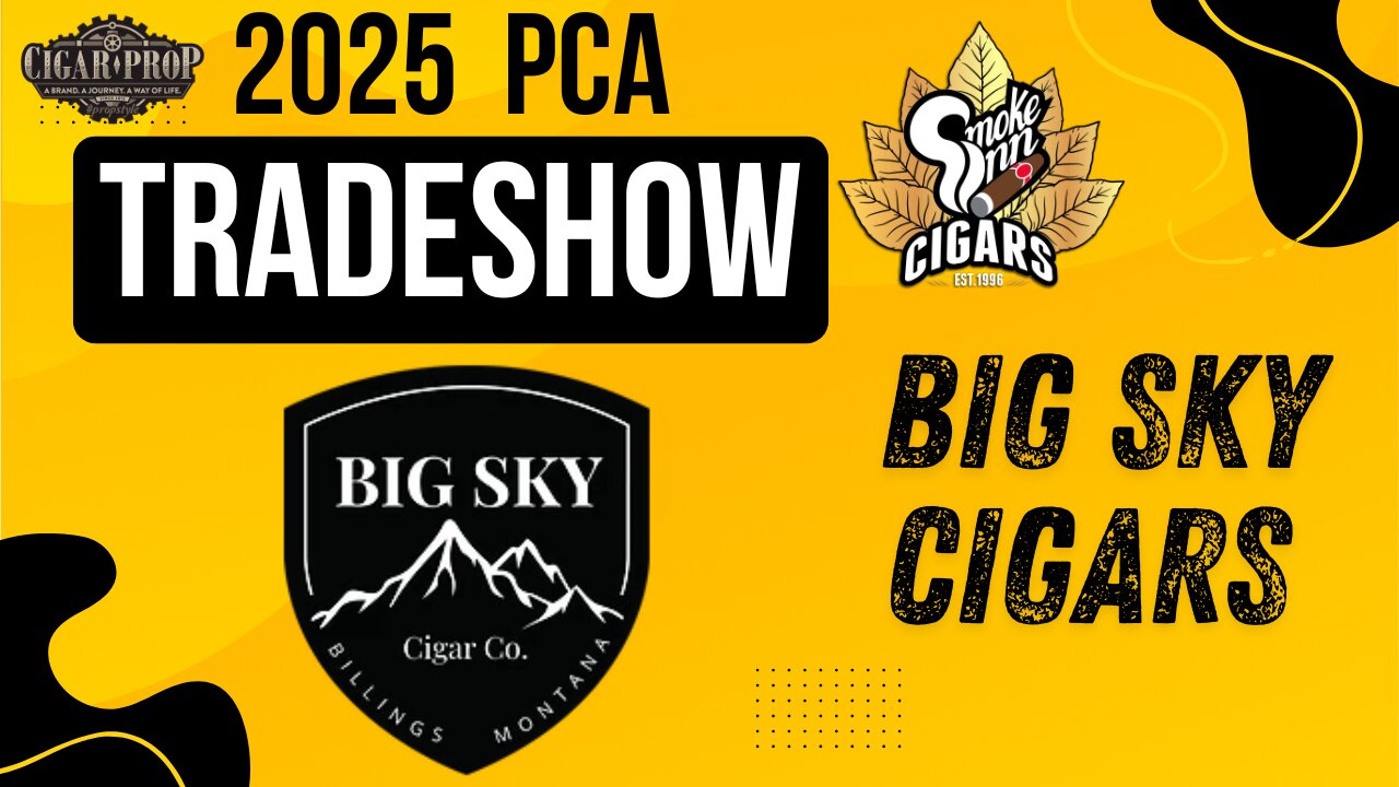 Brandon Marsh of Big Sky Cigars - PCA Tradeshow 2025 | Cigar Prop