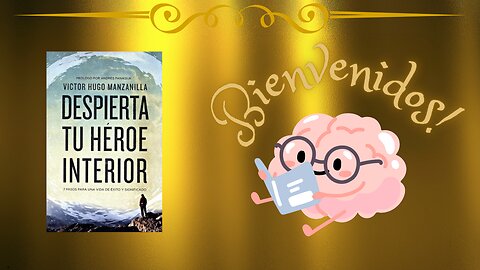Resumen del Libro Despierta tu Héroe Interior