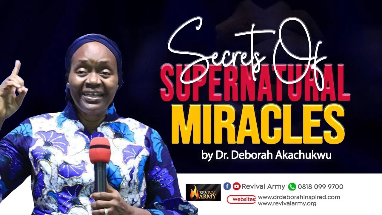 Secrets of Supernatural Miracles _ by Bishop Deborah Macfoy Akachukwu