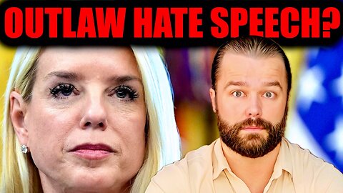 Pam Bondi: "We will TARGET you for HATE SPEECH!" | What Did She Mean?