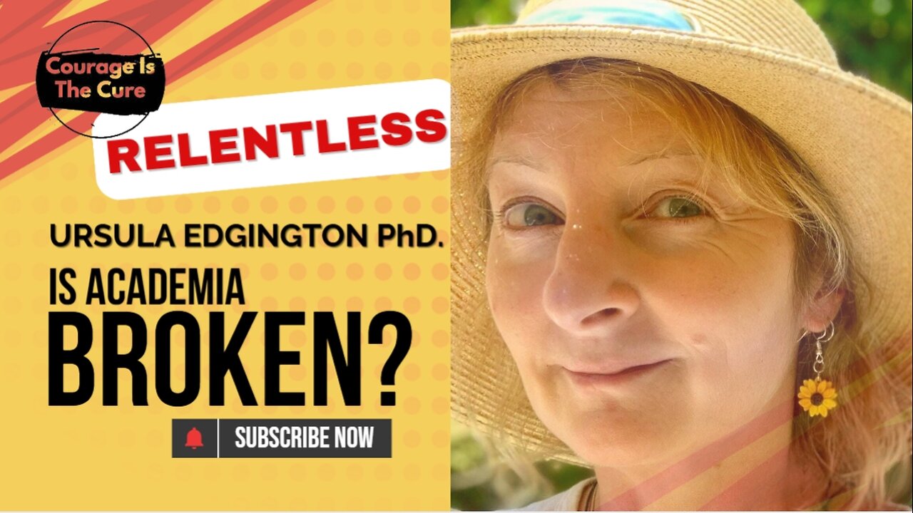 PODCAST RELENTLESS | IS ACADEMIA BROKEN? | with Ursula Edgington PhD.