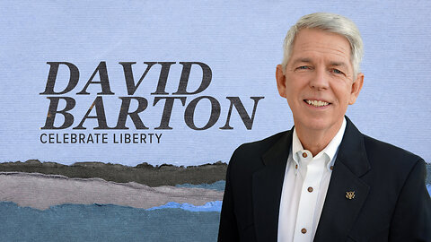 Celebrate Liberty | David Barton | July 5.2025