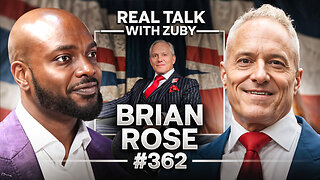 New Media, Money & Politics - Brian Rose | Real Talk With Zuby Ep. 362