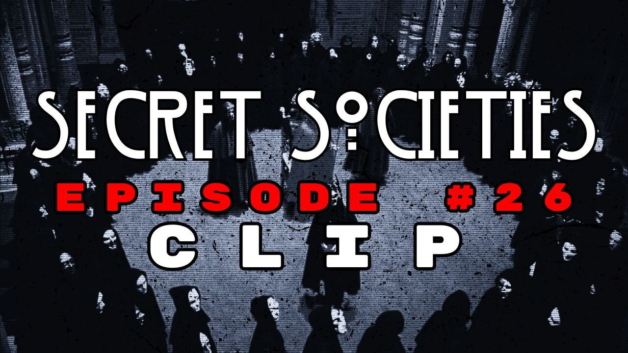 Secret Societies are as Old as Time [MMP Ep. 26 Clip]