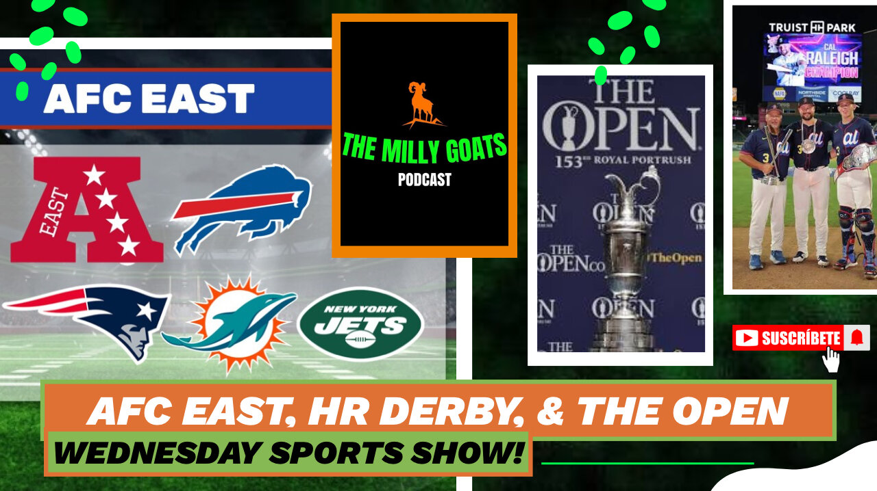 AFC East Tour, HR Derby Recap, Top 10 NFL QB's & The Open Preview