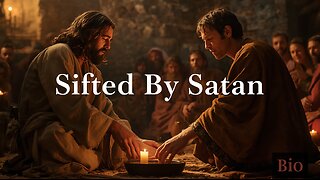 Luke 22, John 13 Explained | When Satan Sifts You | 11/10/25