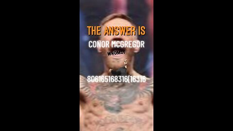 His name is.. Conor McGregor
