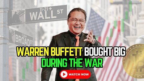 🚨 Warren Buffett Bought Big During the War 🚨