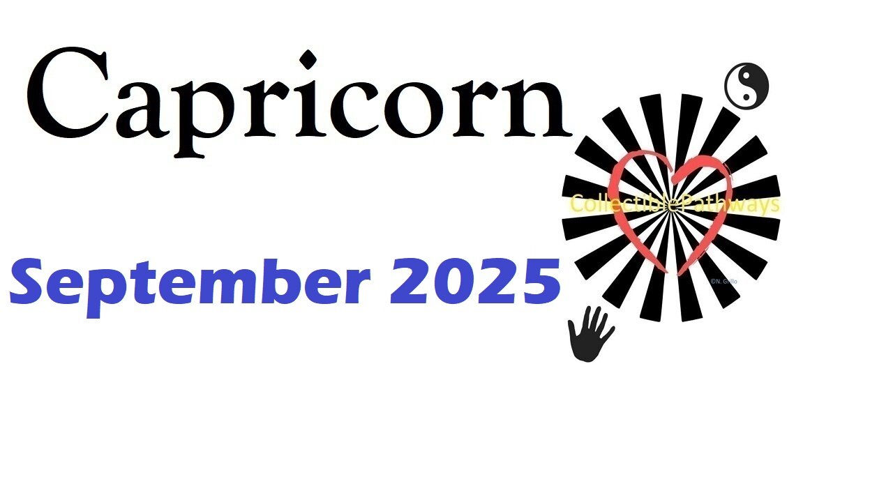 Capricorn September 2025 Reading Tap Into Tarot