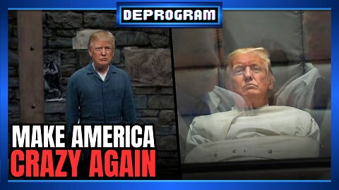 Make America Crazy Again | DeProgram with Ted Rall and John Kiriakou