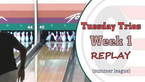 OBROS - Week 1 - Tuesday Trios