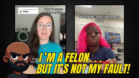 Women explain their FELONY CONVICTIONS!