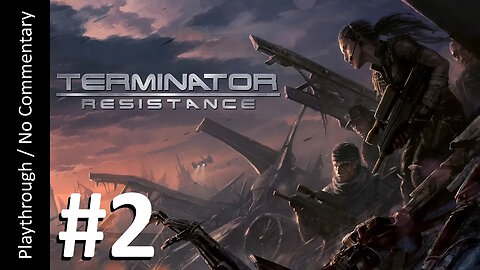 💀Terminator: Resistance🤖(Part 2) playthrough