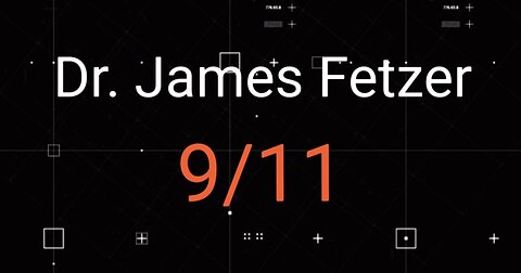 Unwitting Assets Ep 10: Dr. James Fetzer on 9/11
