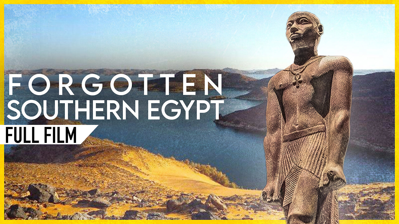 Forgotten Southern Egypt (FULL DOCUMENTARY) Ancient Nubia and Beyond
