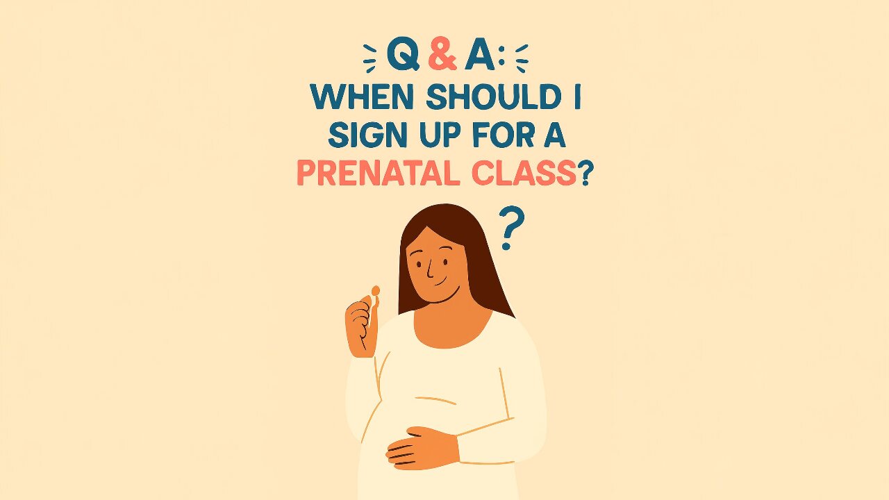 Q&A: When Should I Sign Up for a Prenatal Class?
