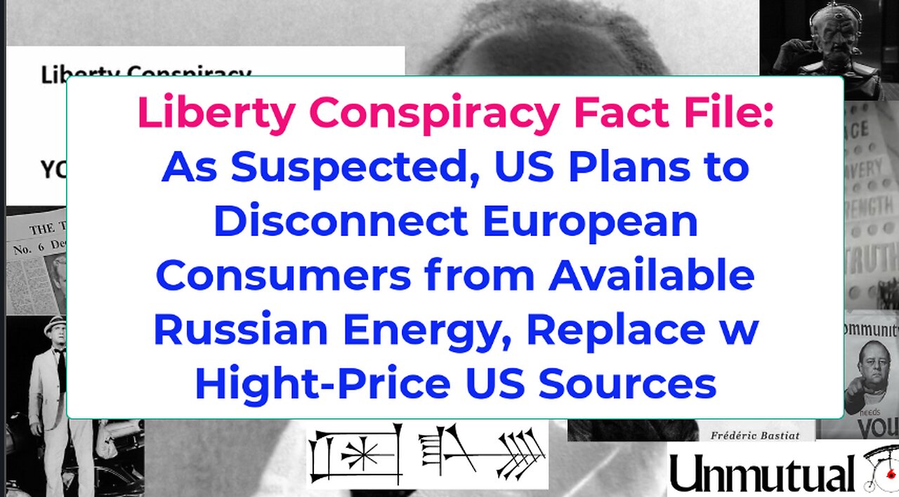 Liberty Fact File: US Admits Plan to Disconnect Europe from Inexpensive Russian Energy