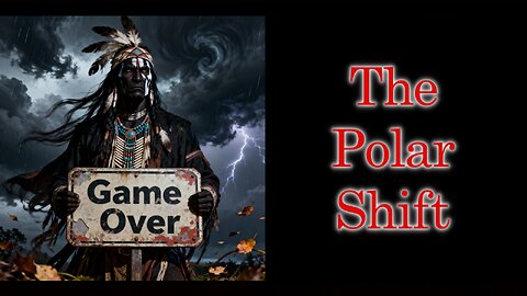 The Polar Shift of Mind Control and Game Over???