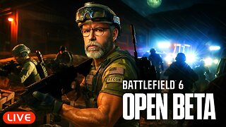 🔴LIVE - Battlefield 6 OPEN Beta - NEW MAPS AND GAME MODES