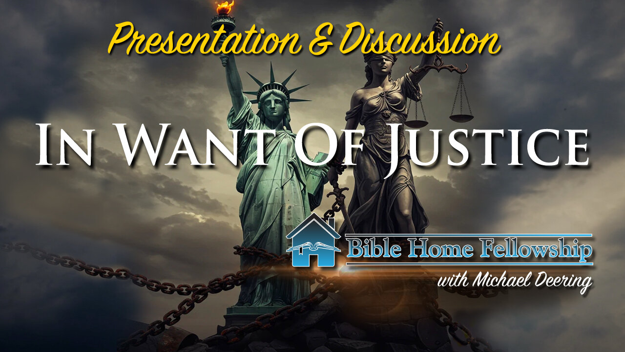 In Want of Justice