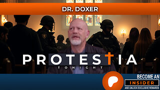 Protestia Tonight: Dr. Doxer