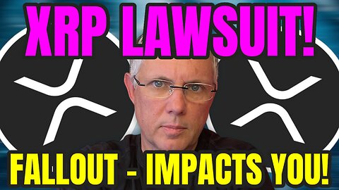 XRP Lawsuit! Judge's Final Order! The Fallout For XRP Holders?! What Happens Next For XRP!