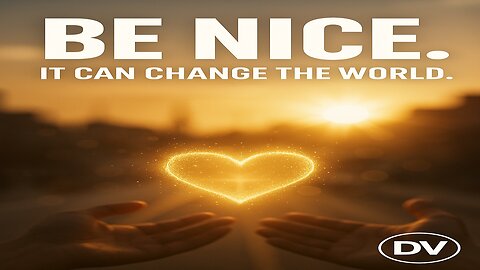 Be Nice — How Kindness Can Transform Your World and Strengthen Your Faith