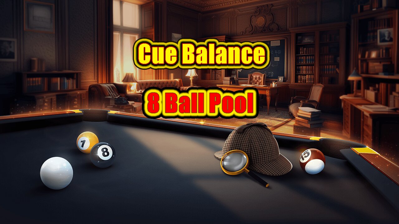 ✨ Cue Balance – Playing the Game My Way 8 Ball Pool