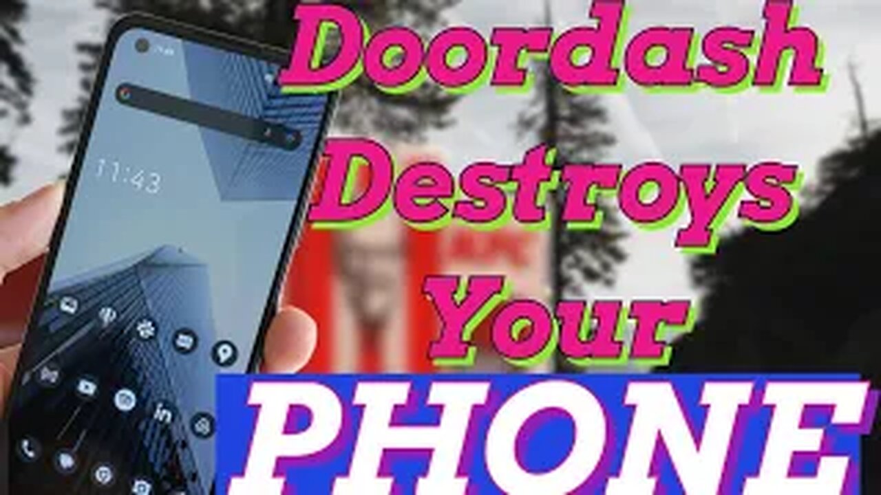 DoorDash Destroys Your Phone