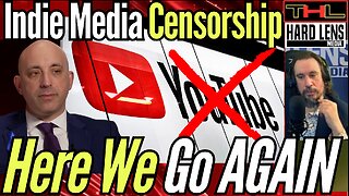 YouTube CENSORSHIP is Still a Problem, it's fact, it's Gotten WORSE w Hard Lens Media's Kit Cabello