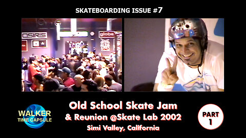 "2002 OLD SCHOOL SKATE JAM & Reunion @SkateLab: PART 1" - Skateboarding Issue #7