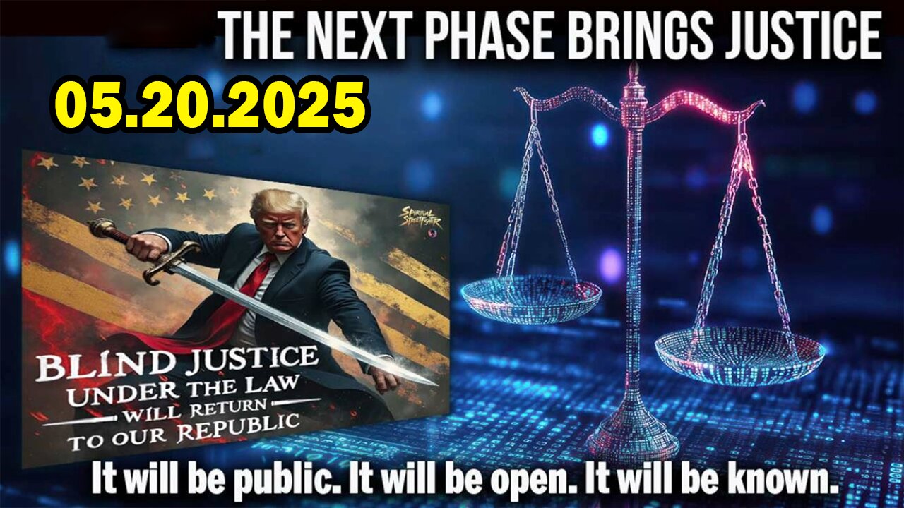 And We Know BOMBSHELL 05.20.25: "Next Phase=Justice, Public, Obama, No Deals"