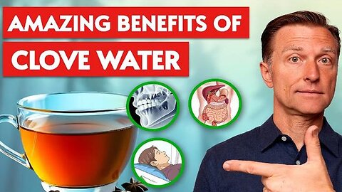The Benefits of Drinking Clove Water at Night - Dr Eric Berg