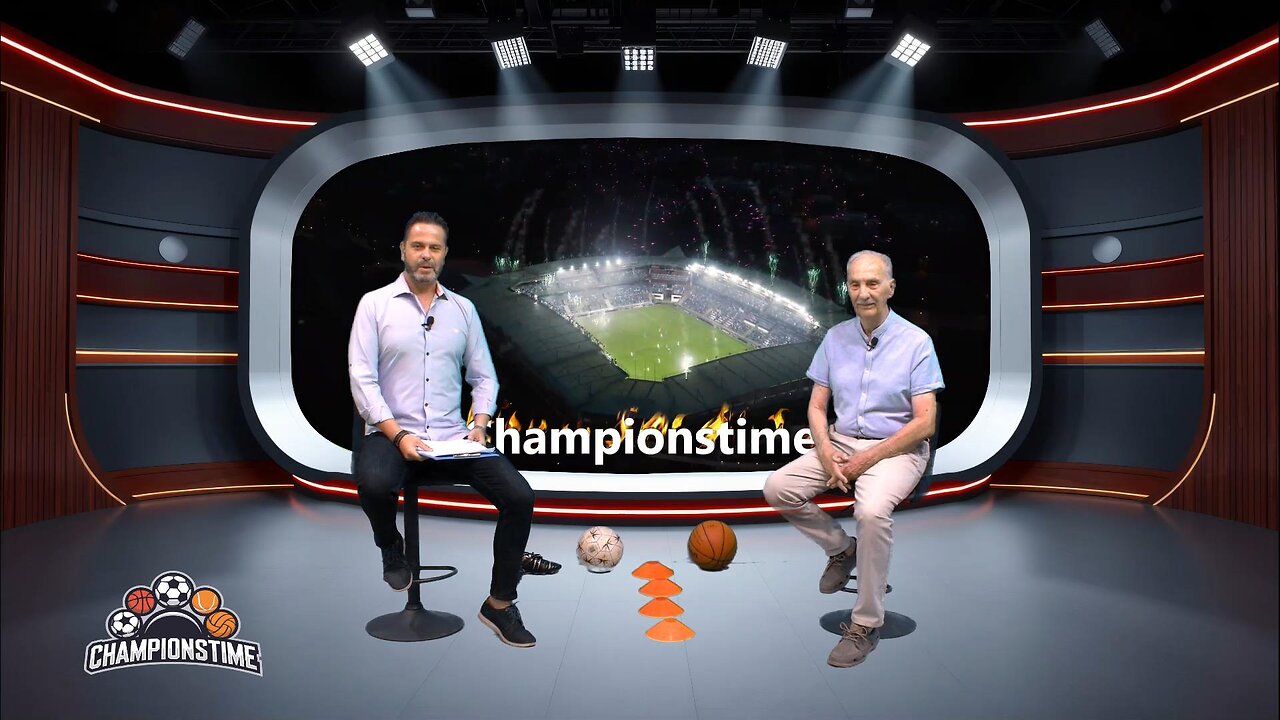 Championstime ΣΑ 13-9-25 Εθνικές Baslet, Ποδοσφαίρου, CHL, EUL, COL, Superleague