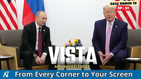 Trump, AUKUS, Syria, Sudan, Israel, Gaza, Putin, Peru | World News | Amaravati Today | VISTA Ep 27