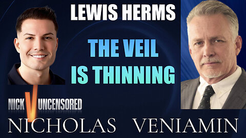 Lewis Herms Discusses The Veil Is Thinning with Nicholas Veniamin
