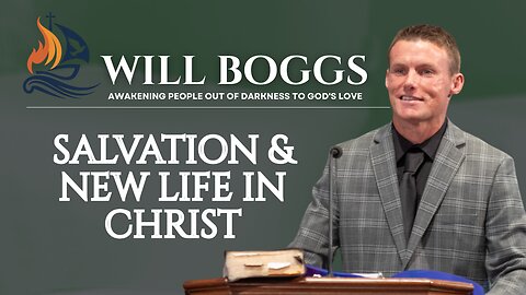 Salvation & New Life in Christ